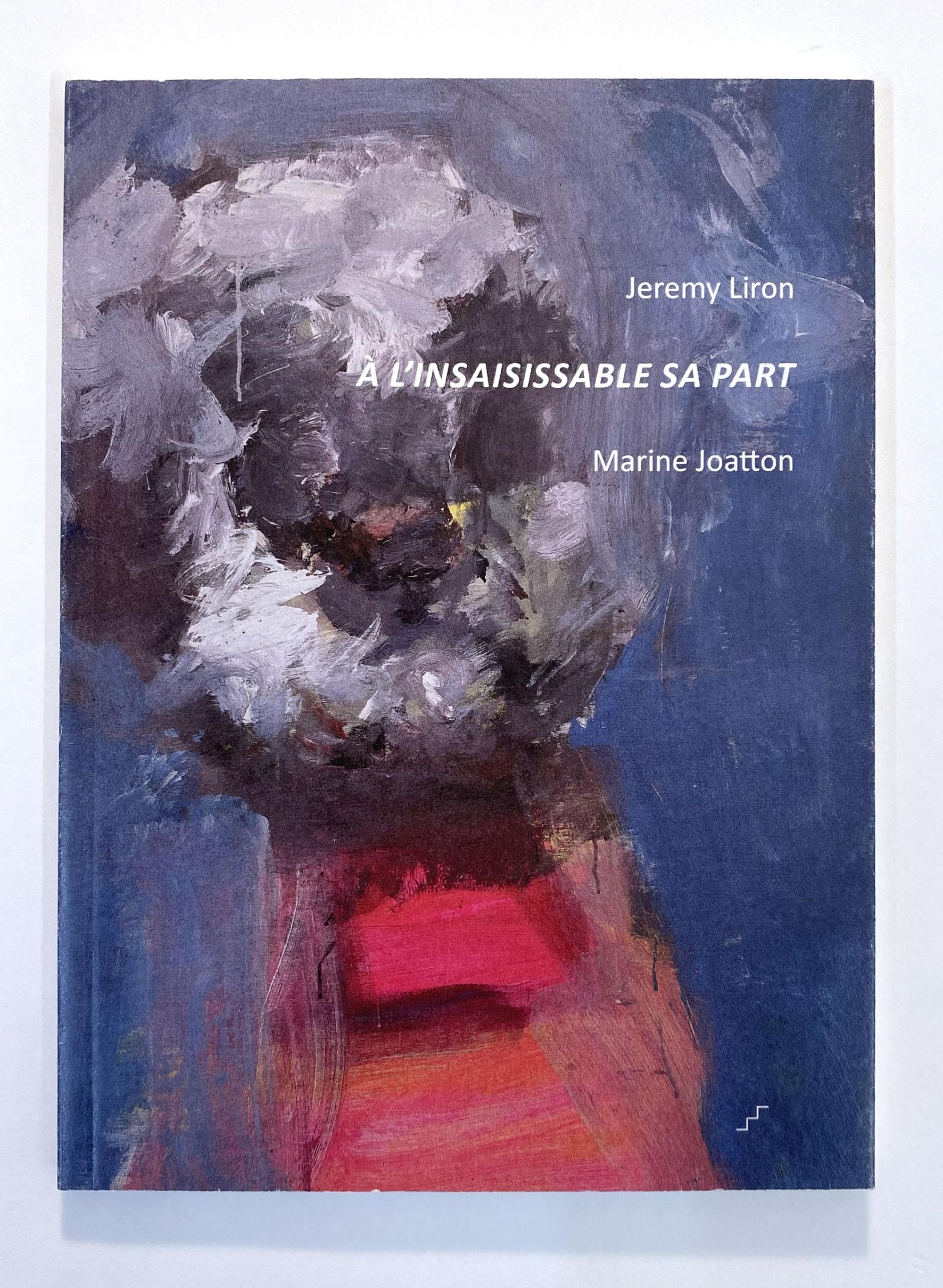 A l'insaisissable sa part