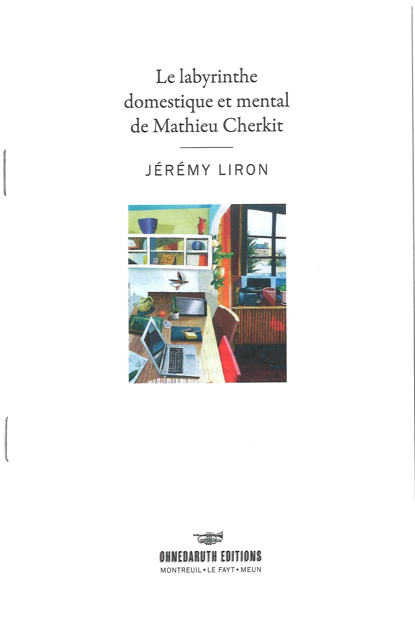 Le labyrinthe domestique et mental de Mathieu Cherkit