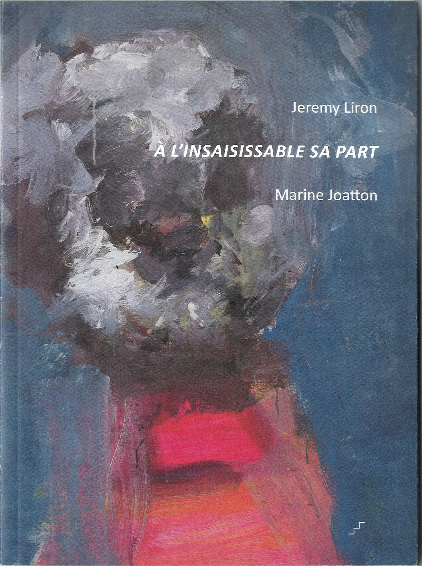 A l'insaisissable sa part