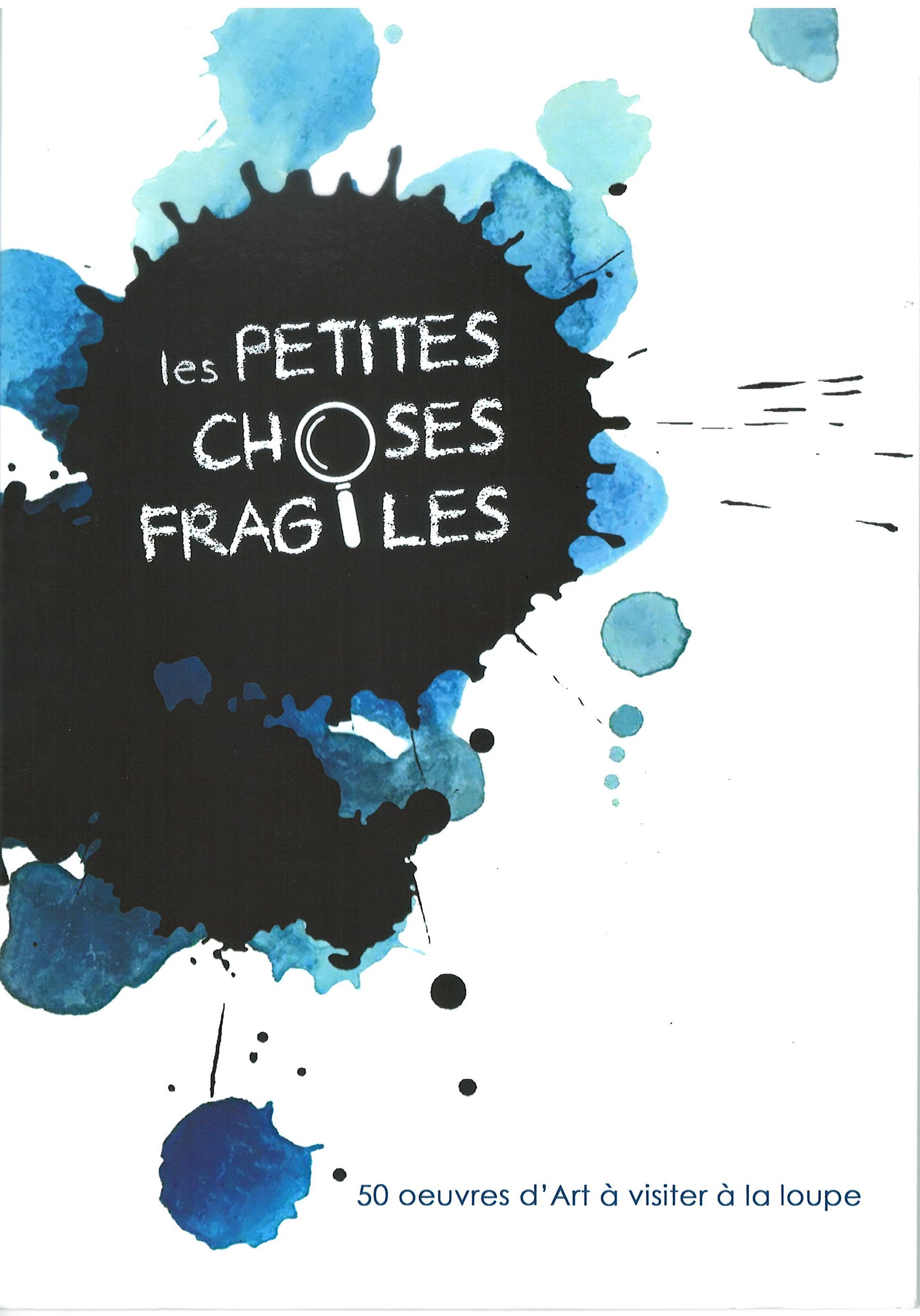 Petites choses fragiles