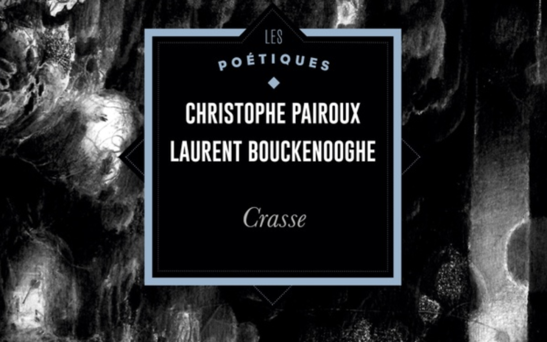 Crasse, de Laurent Bookenhooghe et Christophe Pairoux